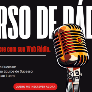 Curso Cresça e Lucre com sua Web Rádio