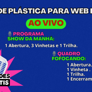 Kit de Plástica para Web Rádio - Programa Ao Vivo - Programa Show da Manhã e Programete Fofocando
