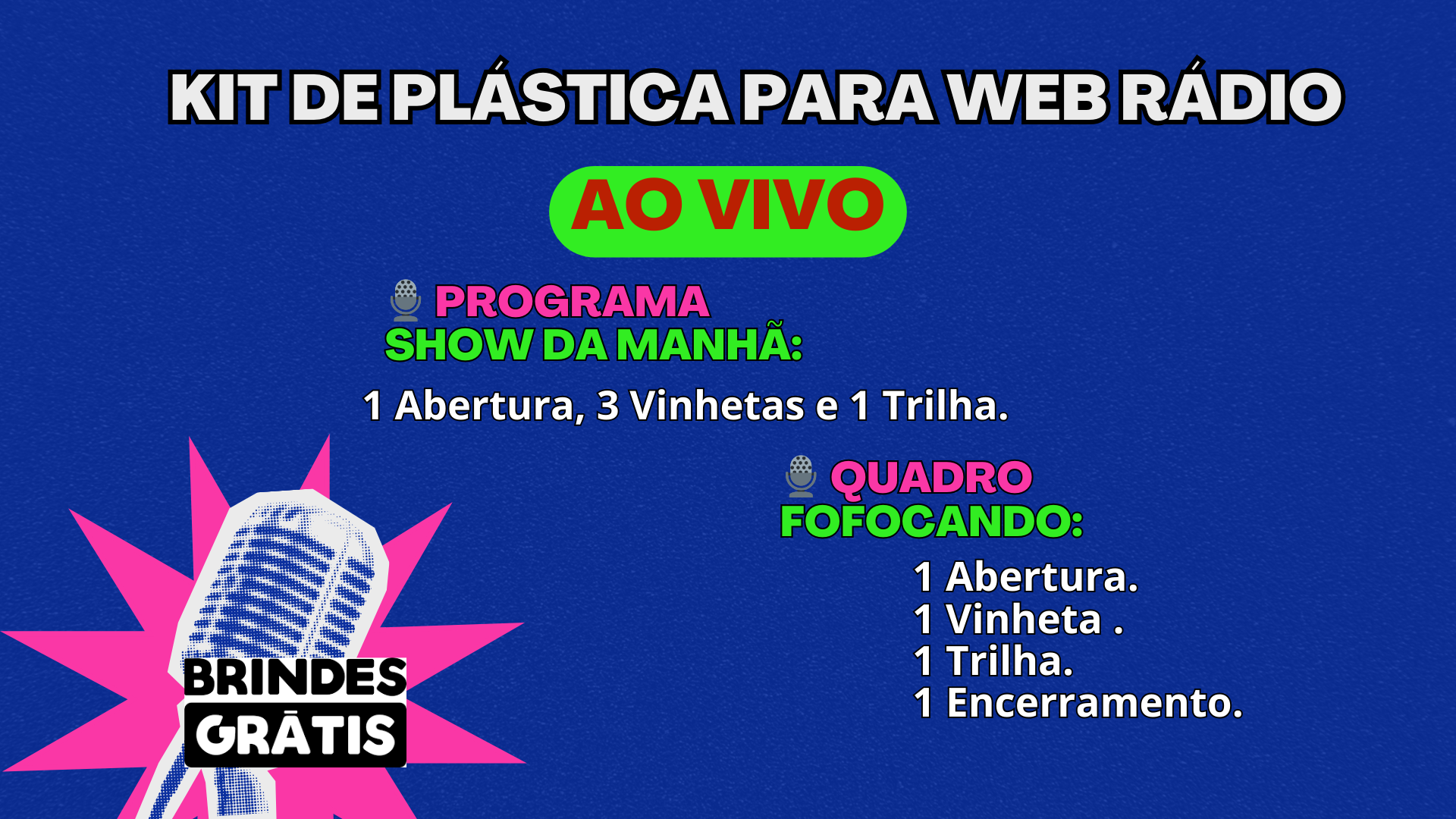 Kit de Plástica para Web Rádio - Programa Ao Vivo - Programa Show da Manhã e Programete Fofocando
